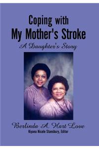 Coping with My Mother's Stroke