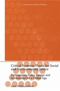 Critical Systemic PRAXIS for Social and Environmental Justice