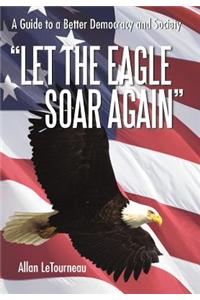 Let the Eagle Soar Again