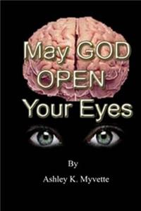 May God Open yours Eyes