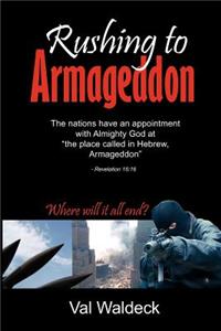 Rushing To Armageddon