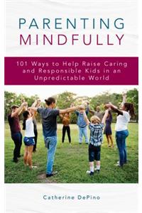 Parenting Mindfully