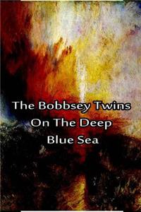 Bobbsey Twins on the Deep Blue Sea