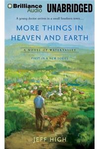 More Things in Heaven and Earth