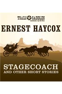 Stagecoach and Other Short Stories