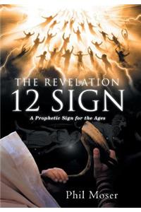 The Revelation 12 Sign
