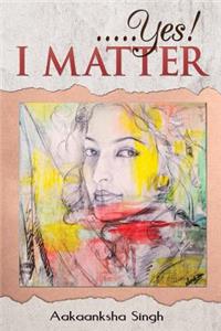 ...Yes! I Matter