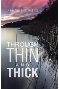 Through Thin and Thick