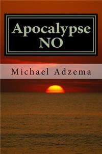 Apocalypse NO