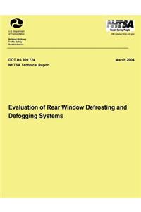 Evaluation of Rear Window Defrosting and Defogging Systems: NHTSA Technical Report DOT HS 809 724