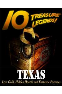 10 Treasure Legends! Texas