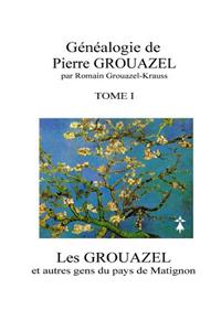 Les Grouazel Et Autres Gens Du Pays de Matignon