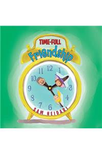 Time-Full Friendship