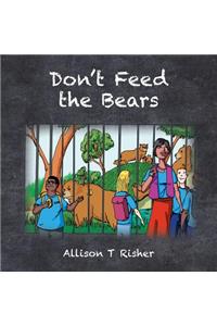 Don't Feed the Bears