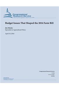 Budget Issues That Shaped the 2014 Farm Bill