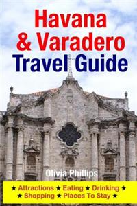 Havana & Varadero Travel Guide