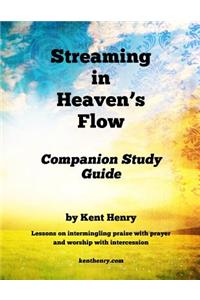 Streaming in Heaven's Flow Companion Study Guide