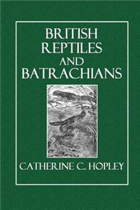 British Reptiles and Batrachians