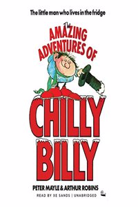 Amazing Adventures of Chilly Billy Lib/E