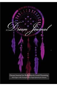 Dream Journal for Reflection and Lucid Dreaming 202 Pages with Prompts Two Page Spread per Dream