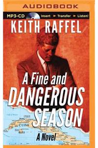 Fine and Dangerous Season