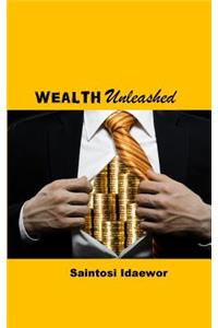 Wealth Unleashed