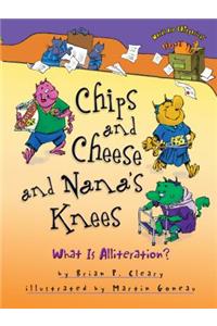 Chips and Cheese and Nana's Knees
