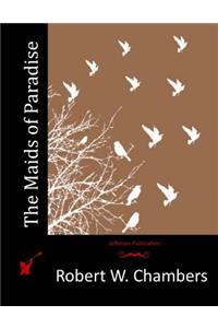 The Maids of Paradise