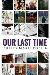 Our Last Time