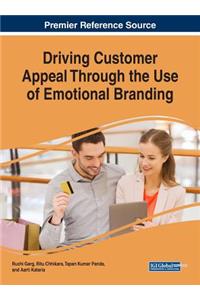 Driving Customer Appeal Through the Use of Emotional Branding