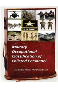 Military Occupational Classification of Enlisted Personnel
