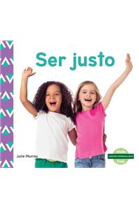 Ser Justo (Fairness) (Spanish Version)