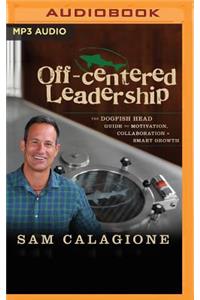 Off-Centered Leadership