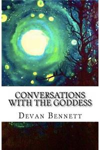 Conversations with the Goddess