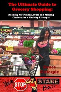 Ultimate Guide to Grocery Shopping