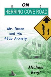 On Herring Cove Road: Mr. Rosen and His 43lb Anxiety