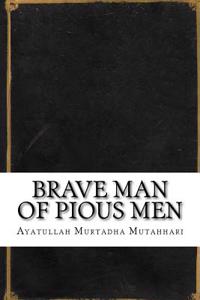 Brave Man of Pious Men