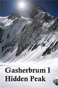 Gasherbrum I: Hidden Peak.