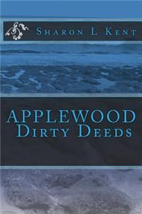 APPLEWOOD Dirty Deeds