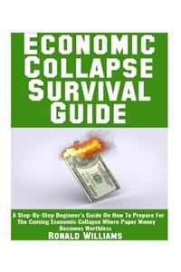 Economic Collapse Survival Guide