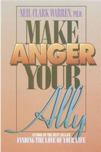 Make Anger Your Ally