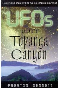 UFOs Over Topanga Canyon