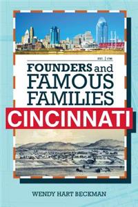 Founders and Famous Families of Cincinnati