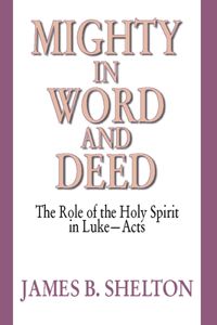 Mighty in Word and Deed