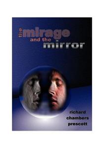 Mirage and the Mirror