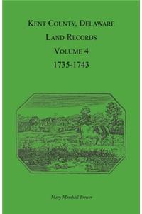 Kent County, Delaware Land Records. Volume 4