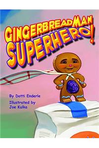 Gingerbread Man Superhero!