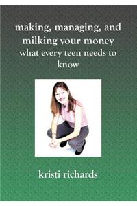 Making, Managing, and Milking Your Money