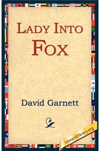 Lady Into Fox