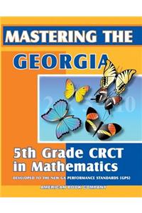 Mastering the Georgia 5th Grade CRCT in Mathematics